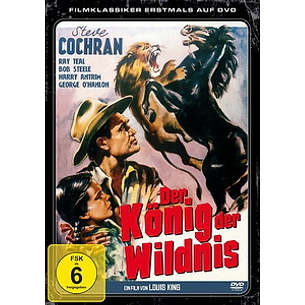 Der König der Wildnis, Steve Cochran, Bob Steele, Ray Teal, Tyler