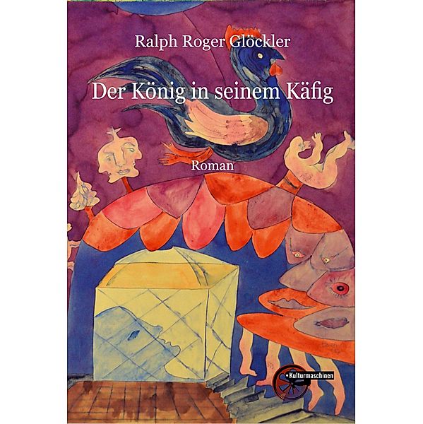 Der König in seinem Käfig, Ralph Roger Glöckler