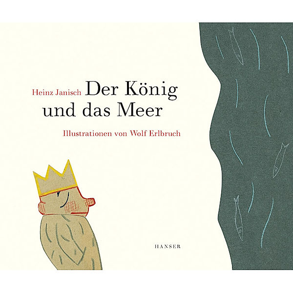 Der König und das Meer, Heinz Janisch, Wolf Erlbruch