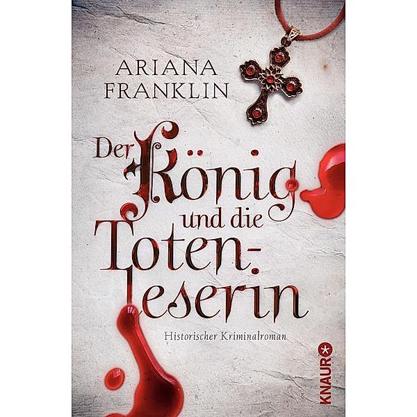 Der König und die Totenleserin, Ariana Franklin