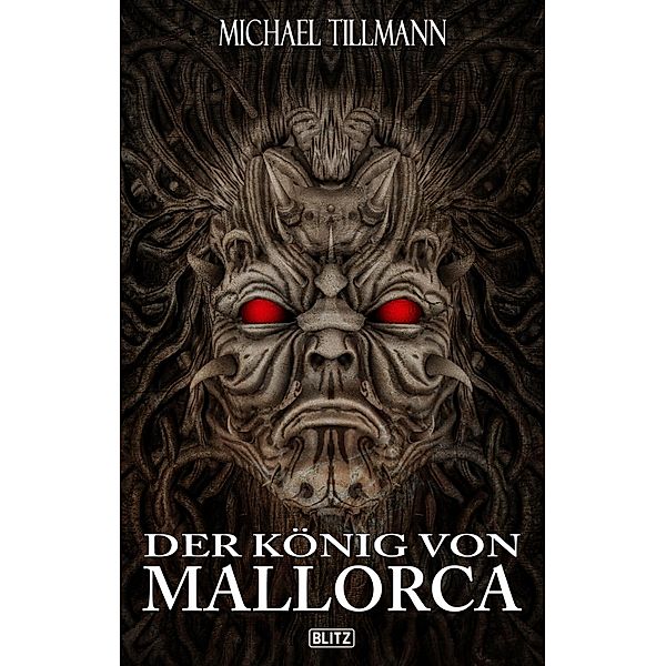 Der König von Mallorca / Phantastische Storys Bd.19, Michael Tillmann