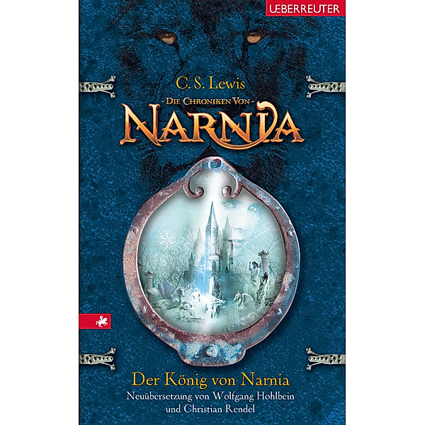 Der König von Narnia / Die Chroniken von Narnia Bd.2, C. S. Lewis