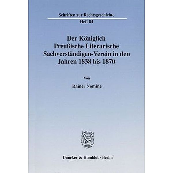 Der Königlich Preußische Literarische Sachverständigen-Verein in den Jahren 1838 bis 1870., Rainer Nomine