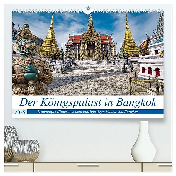Der Königspalast in Bangkok (hochwertiger Premium Wandkalender 2025 DIN A2 quer), Kunstdruck in Hochglanz, Calvendo, Bernd Hartner