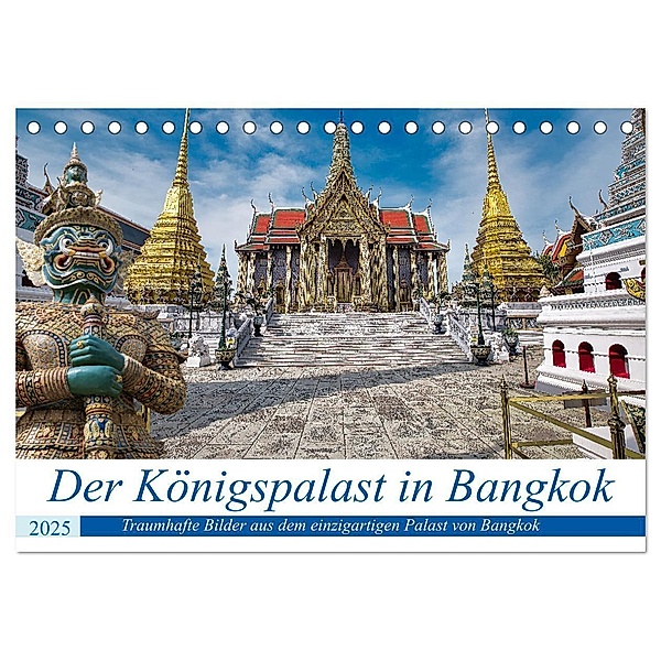 Der Königspalast in Bangkok (Tischkalender 2025 DIN A5 quer), CALVENDO Monatskalender, Calvendo, Bernd Hartner