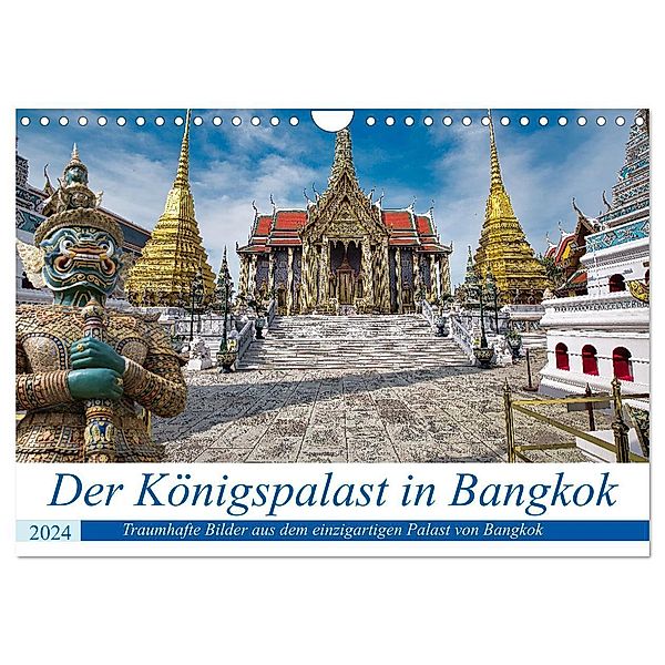 Der Königspalast in Bangkok (Wandkalender 2024 DIN A4 quer), CALVENDO Monatskalender, Bernd Hartner