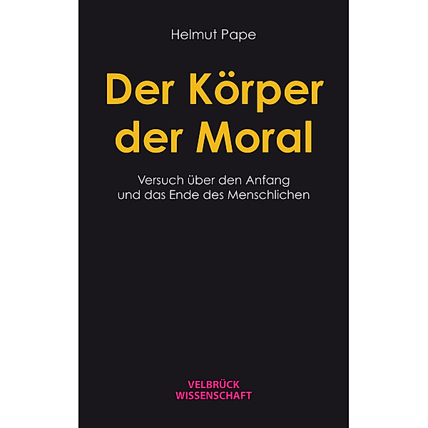 Der Körper der Moral, Helmut Pape