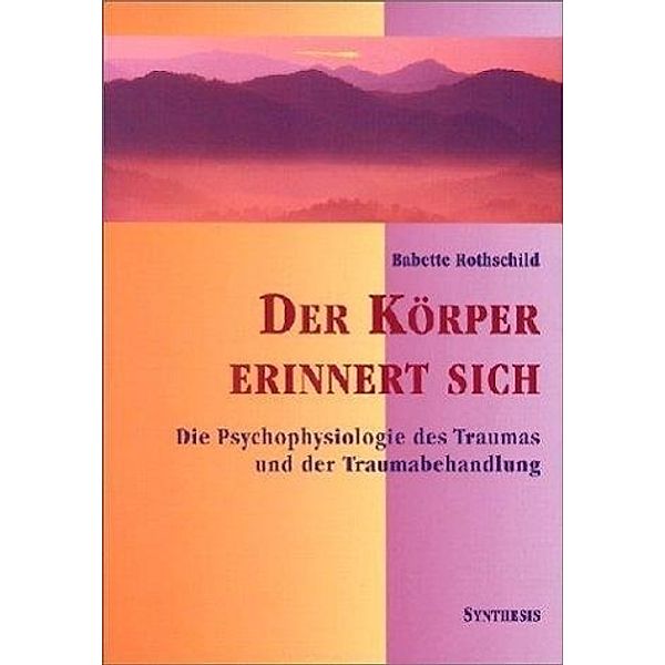 Der Körper erinnert sich, Babette Rothschild