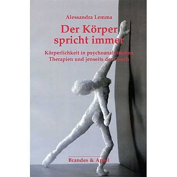 Der Körper spricht immer, Alessandra Lemma
