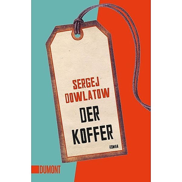 Der Koffer, Sergej Dowlatow