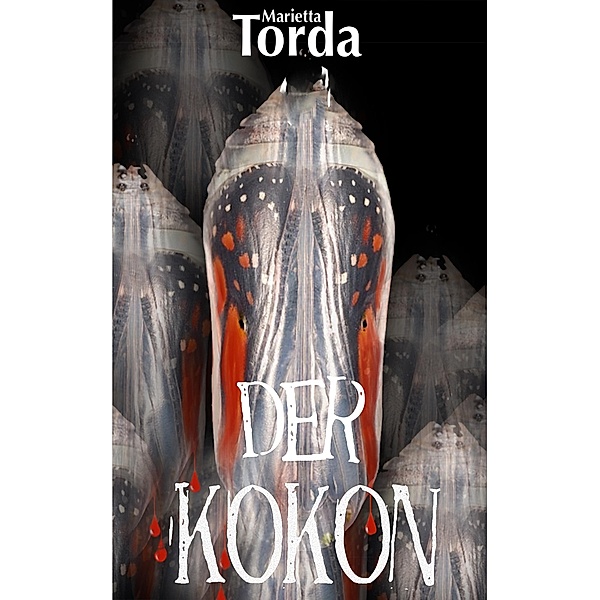 Der Kokon, Marietta Torda