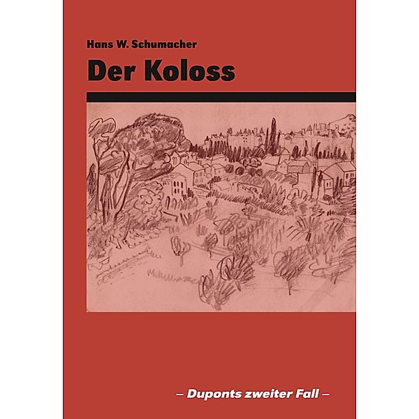 Der Koloß, Hans W. Schumacher