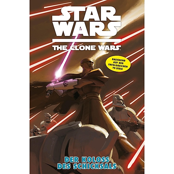 Der Koloss des Schicksals / Star Wars - The Clone Wars (Comic zur TV-Serie) Bd.5, Matt Fillbach, Shaun Fillbach