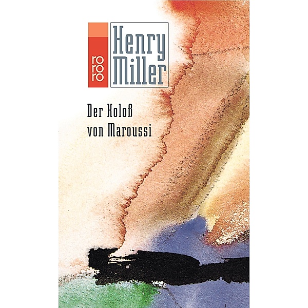 Der Koloß von Maroussi, Henry Miller