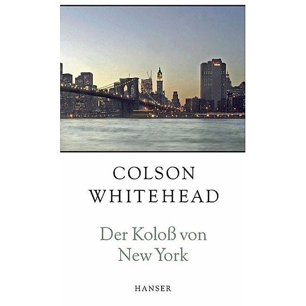 Der Koloß von New York, Colson Whitehead