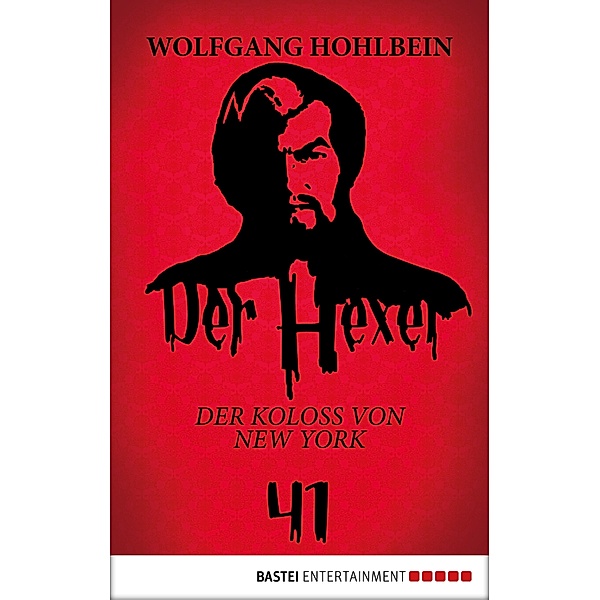 Der Koloss von New York / Der Hexer Bd.41, Wolfgang Hohlbein