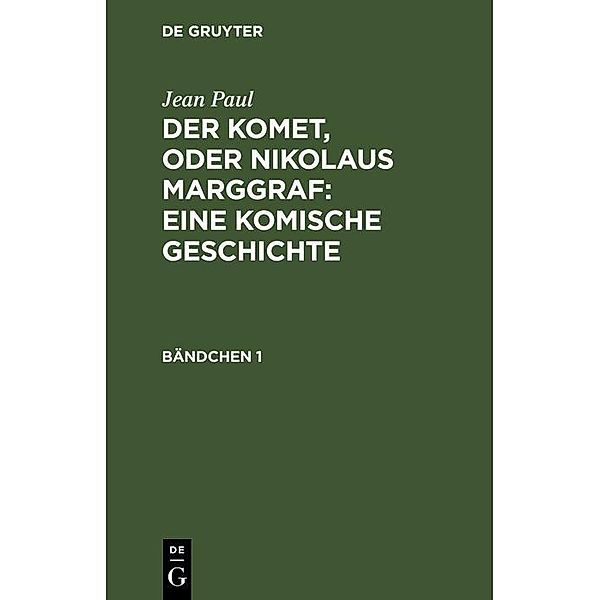 Der Komet, oder Nikolaus Marggraf : Eine komische Geschichte, Jean Paul