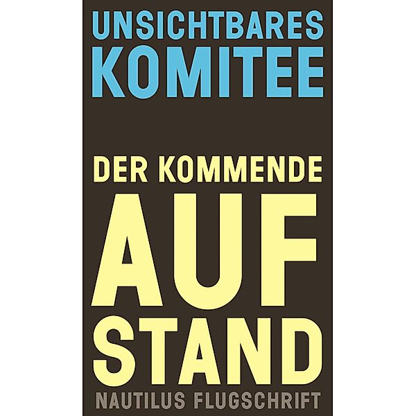 Der kommende Aufstand