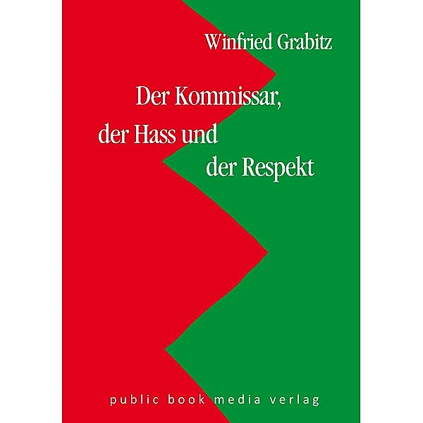 Der Kommissar, der Hass und der Respekt, Winfried Grabitz