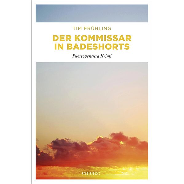 Der Kommissar in Badeshorts / Kommissar Daniel Rohde, Tim Frühling