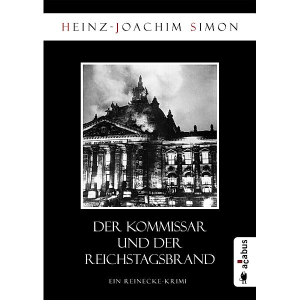 Der Kommissar und der Reichstagsbrand, Heinz-Joachim Simon