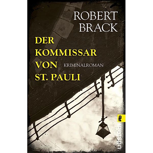 Der Kommissar von St. Pauli / Alfred-Weber-Krimi Bd.3, Robert Brack