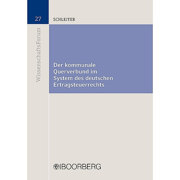 Der kommunale Querverbund im System des deutschen Ertragsteuerrechts, Vivien Isabelle Schleiter