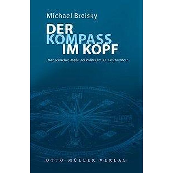 Der Kompass im Kopf, Michael Breisky