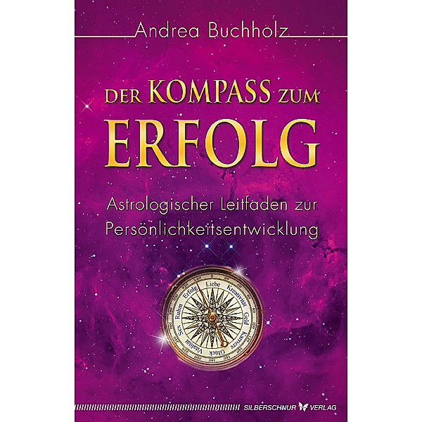 Der Kompass zum Erfolg, Andrea Buchholz