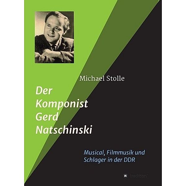 Der Komponist Gerd Natschinski, Michael Stolle