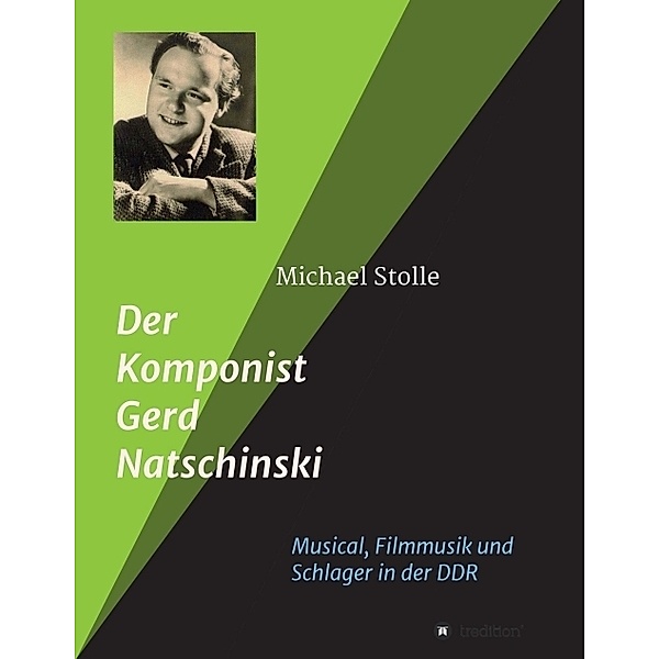 Der Komponist Gerd Natschinski, Michael Stolle