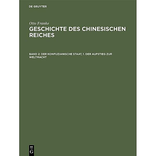 Der konfuzianische Staat, 1. Der Aufstieg zur Weltmacht, Otto Franke