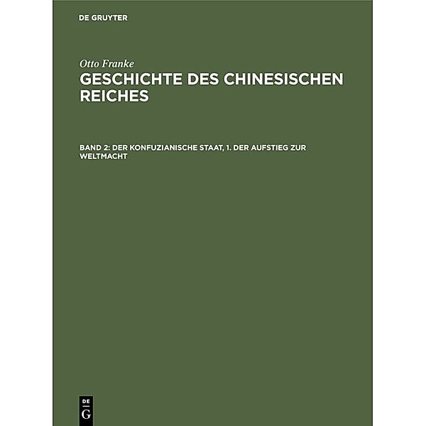 Der konfuzianische Staat, 1. Der Aufstieg zur Weltmacht, Otto Franke