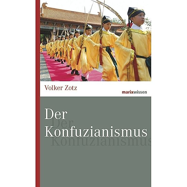 Der Konfuzianismus, Volker Zotz