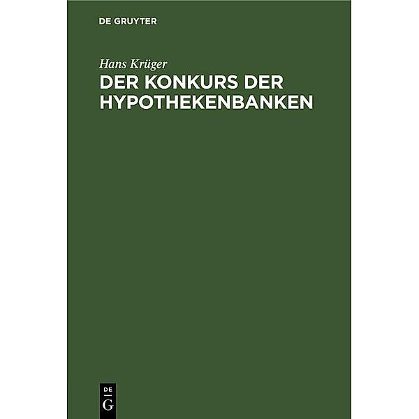 Der Konkurs der Hypothekenbanken, Hans Krüger