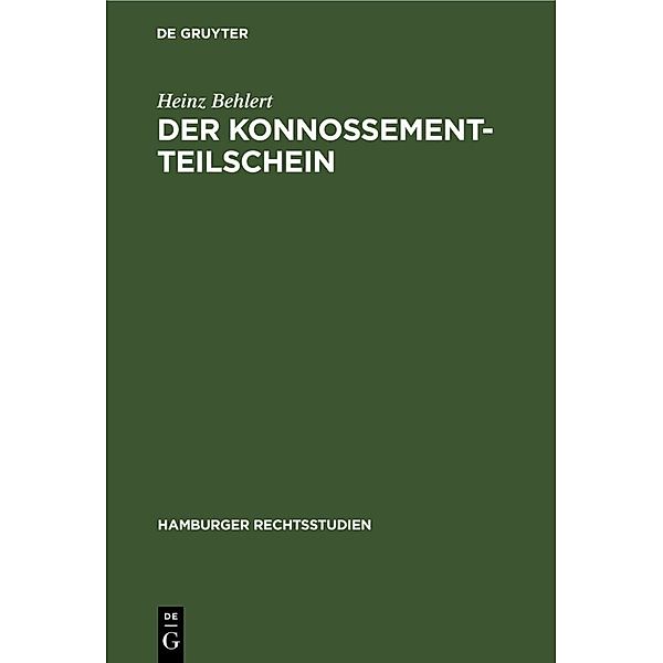Der Konnossement-Teilschein, Heinz Behlert