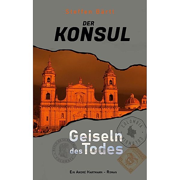 Der Konsul / Der Konsul Bd.1, Steffen Bärtl