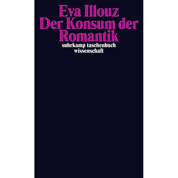 Der Konsum der Romantik, Eva Illouz