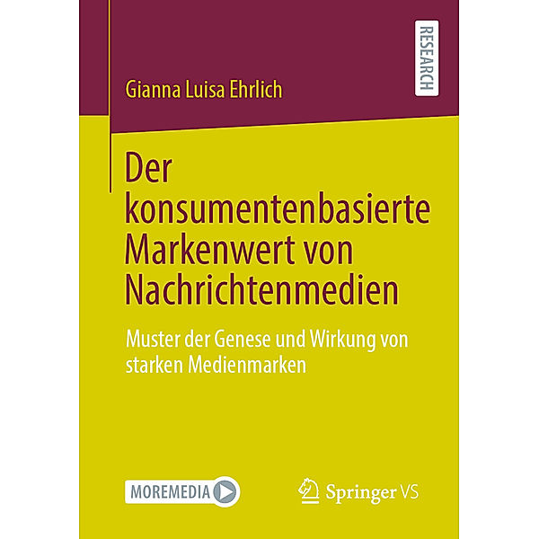 Der konsumentenbasierte Markenwert von Nachrichtenmedien, Gianna Luisa Ehrlich