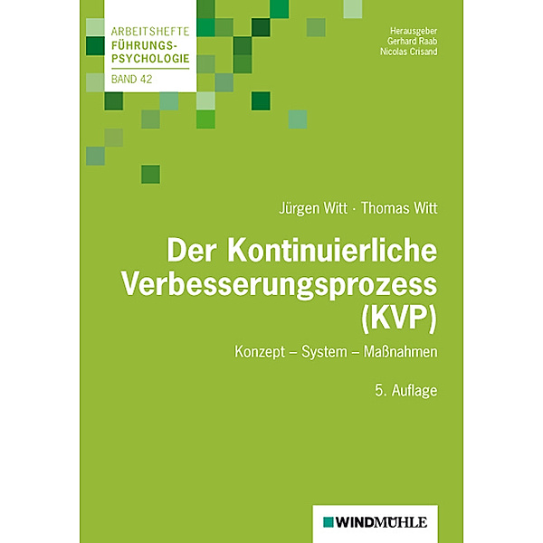 Der Kontinuierliche Verbesserungsprozess (KVP), Jürgen Witt, Thomas Witt