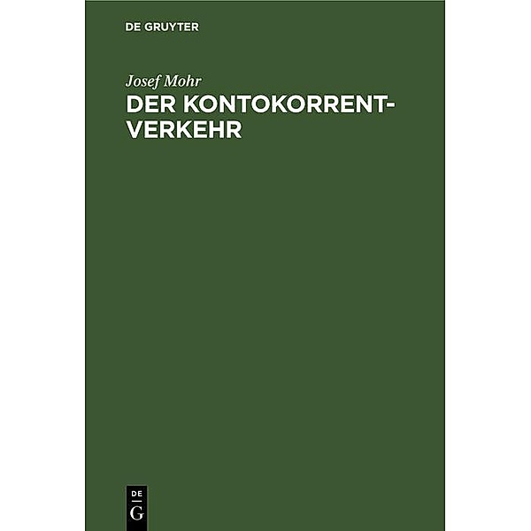 Der Kontokorrentverkehr, Josef Mohr