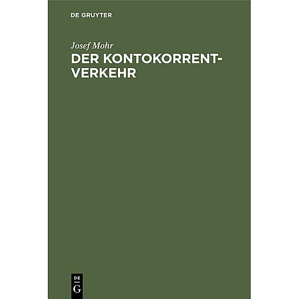 Der Kontokorrentverkehr, Josef Mohr