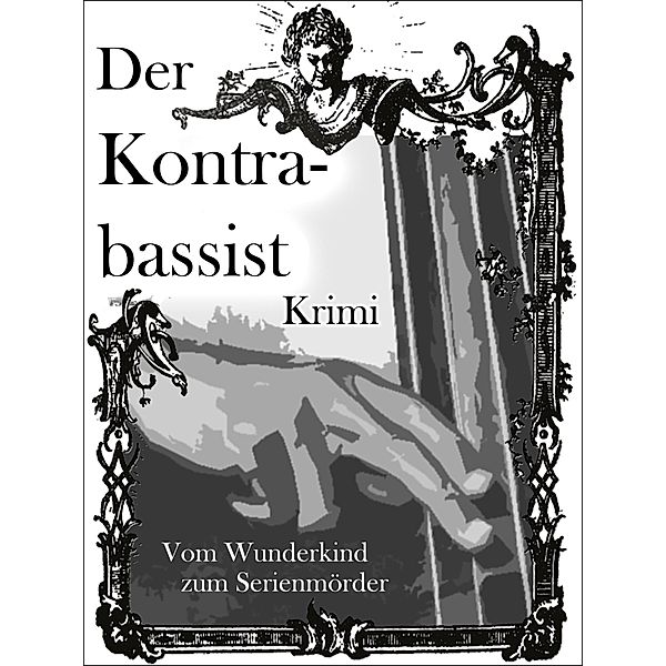 Der Kontrabassist / Kommissar Schrenk, Adrian Thomé