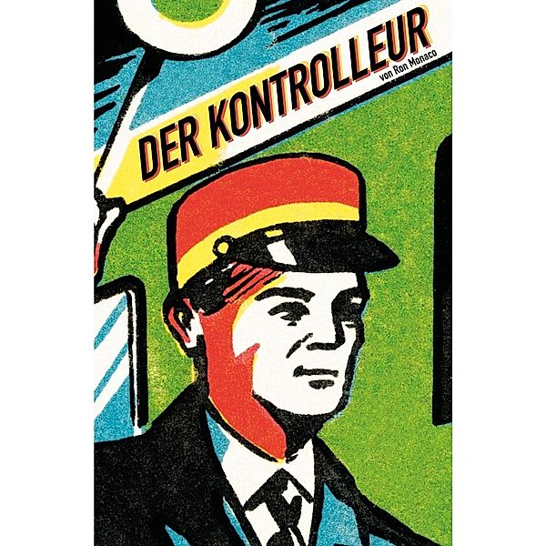 Der Kontrolleur, Ron Monaco