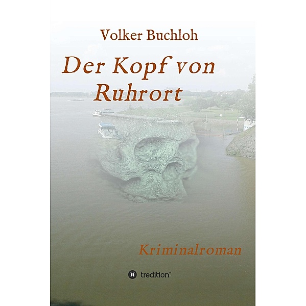 Der Kopf von Ruhrort, Volker Buchloh