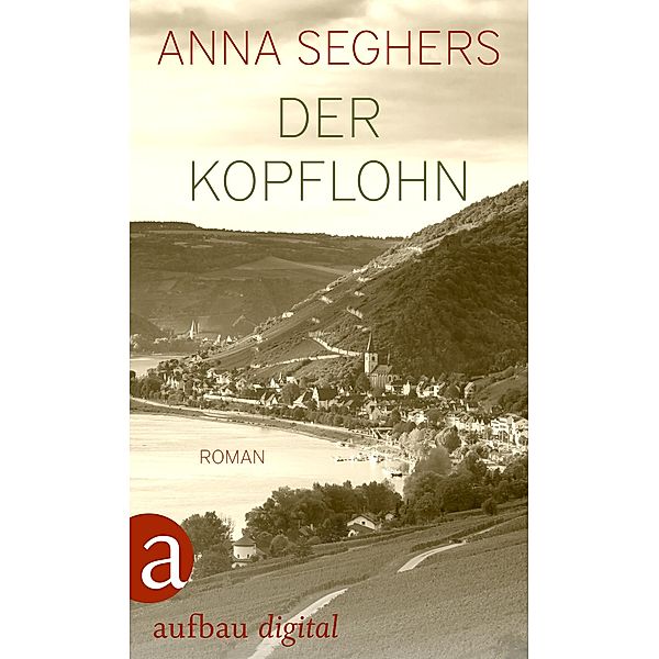 Der Kopflohn, Anna Seghers