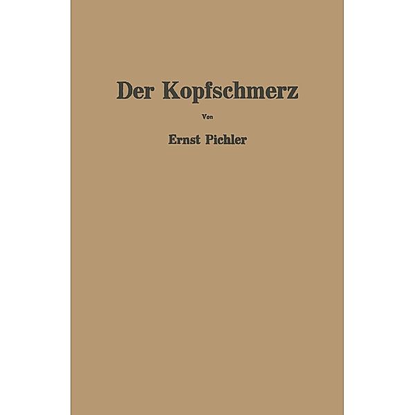 Der Kopfschmerz, Ernst Pichler