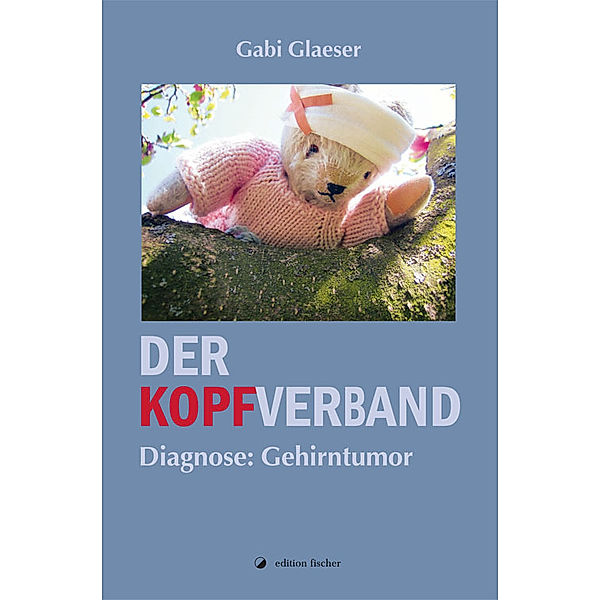 Der Kopfverband, Gabi Glaeser