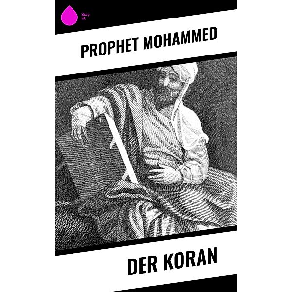 Der Koran, Prophet Mohammed