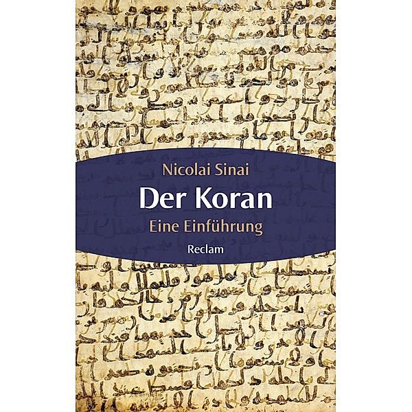 Der Koran, Nicolai Sinai